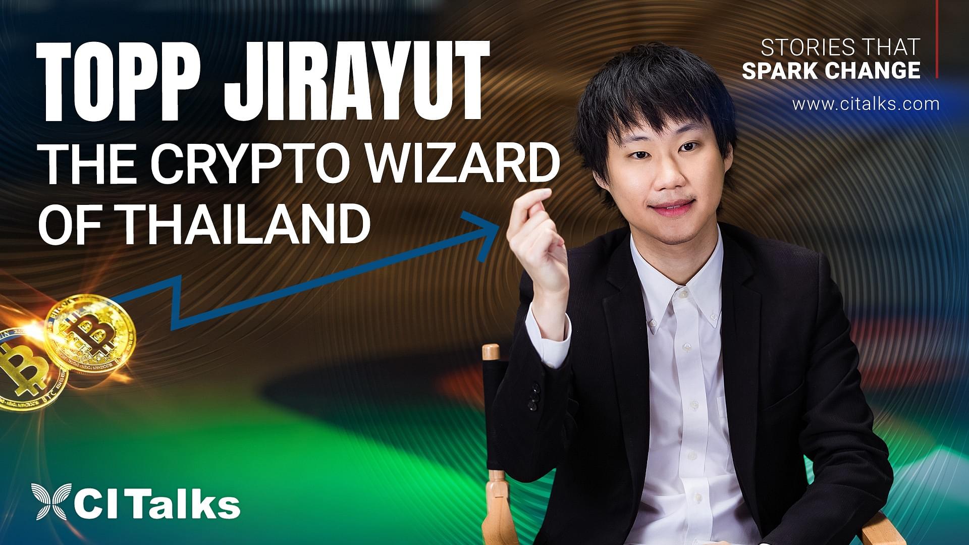 Topp Jirayut the Crypto Wizard of Thailand