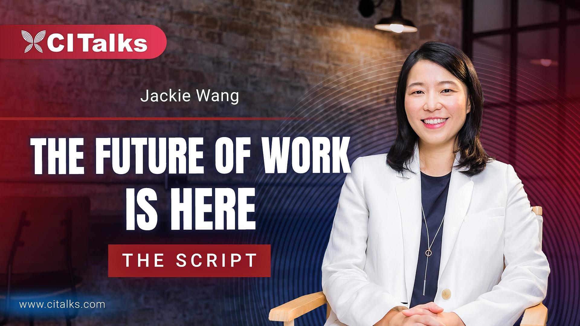 The Future of Work is Here Script